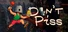 Don't Piss