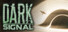 Dark Signal