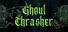 Ghoul Thrasher