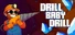 ULTRA MEGA DRILL