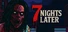 7 Nights Later