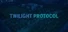Twilight Protocol