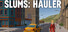Slums: Hauler