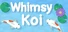 Whimsy Koi