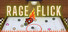 Rage Flick