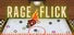 Rage Flick