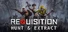 Requisition VR: Hunt & Extract