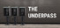 The Underpass