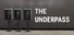 The Underpass