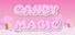 Candy magic