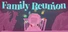 Family Reunion