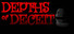 Depths of Deceit