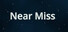 Near Miss