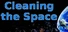 Cleaning the Space
