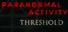Paranormal Activity: Threshold