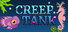 Creep Tank