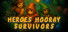 Heroes Hooray Survivors