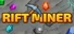 Rift Miner