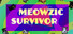 Meowzic Survivor
