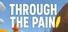 Through The Pain