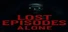 Lost Episodes Alone