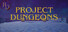 Project Dungeons