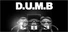 D.U.M.B
