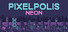 Pixelpolis Neon