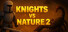 Knights vs Nature 2