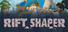 Rift Shaper