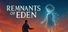 Remnants Of Eden