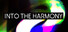 Into the Harmony