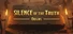 Silence of the Truth: Origins