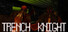 Trench Knight