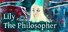 Lily the Philosopher
