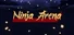 Ninja Arena
