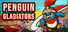 Penguin Gladiators