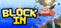 Block In