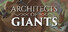 Architects of Giants