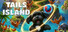 Tails Island