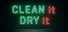 CLEAN it DRY it