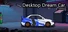Desktop Dream Car