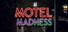 Motel Madness