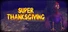 Super Thanksgiving