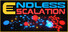 Endless Escalation