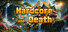Hardcore and Death