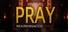 Mourningwood Lodge:Pray