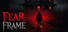 Fear Frame