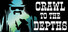 Crawl To The Depths