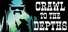 Crawl To The Depths
